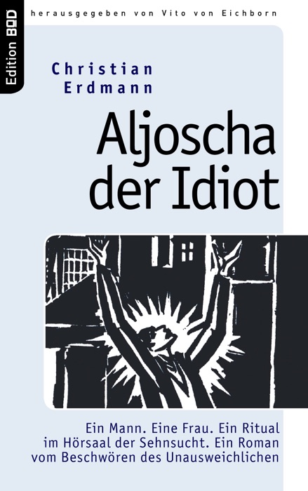 Aljoscha der Idiot
