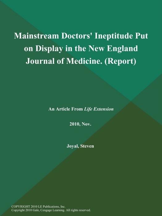 Mainstream Doctors' Ineptitude Put on Display in the New England Journal of Medicine (Report)