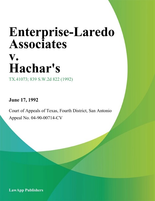 Enterprise-Laredo Associates v. Hachars