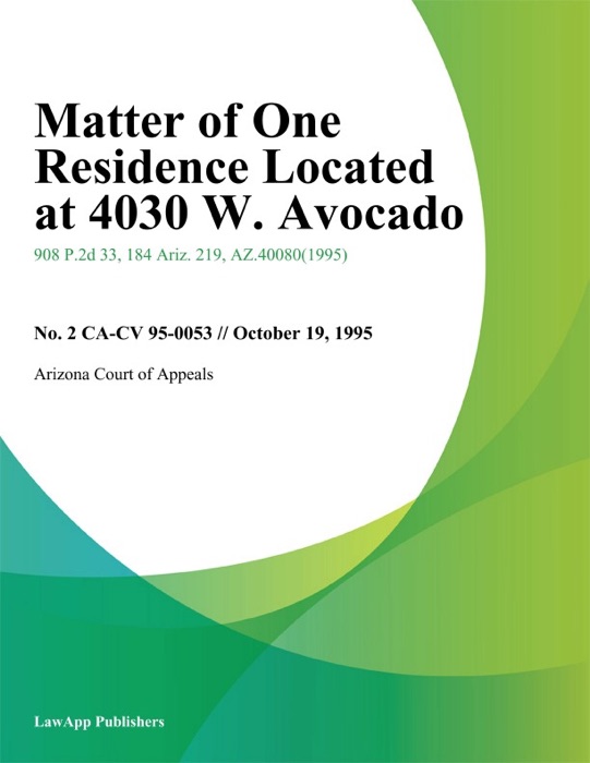 Matter of One Residence Located At 4030 W. Avocado