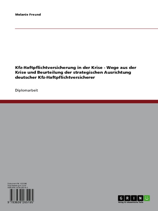 Kfz-Haftpflichtversicherung in der Krise - Wege aus der Krise und Beurteilung der strategischen Ausrichtung deutscher Kfz-Haftpflichtversicherer