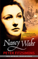 Peter FitzSimons - Nancy Wake Biography Revised Edition artwork