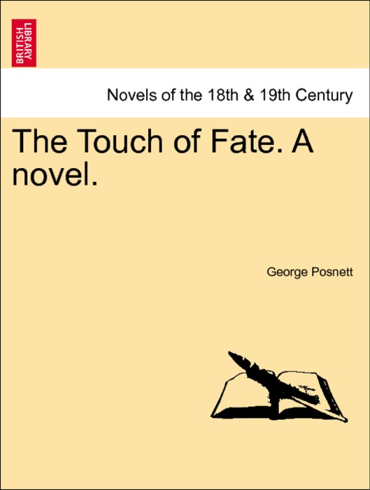The Touch of Fate. A novel. Vol. II.