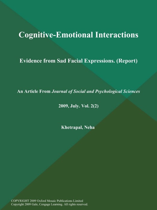 Cognitive-Emotional Interactions: Evidence from Sad Facial Expressions (Report)