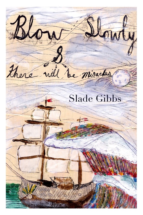 Blow Slowly and There Will Be Miracles