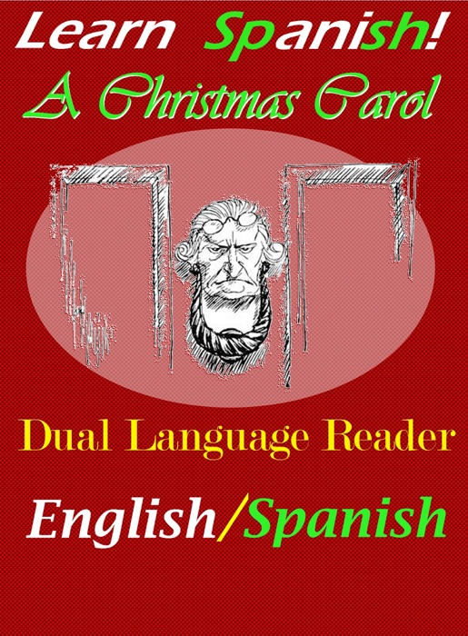 Learn Spanish! A Christmas Carol: Dual La...