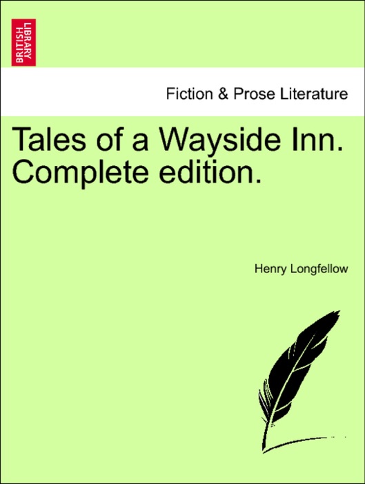 Tales of a Wayside Inn. Complete edition.