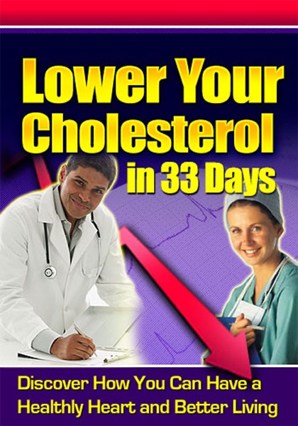 Lower Your Cholesterol In 33 Days