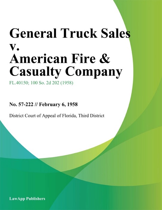 General Truck Sales v. American Fire & Casualty Company