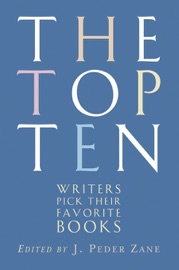 The Top Ten: Writers Pick Their Favorite Books - J. Peder ...