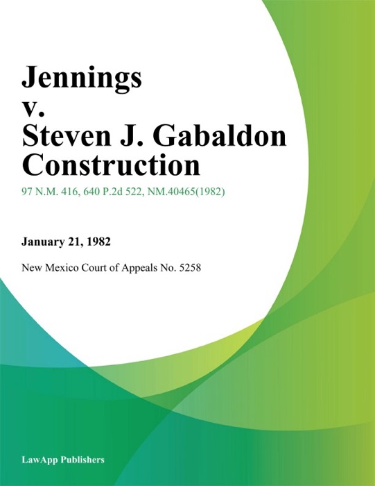 Jennings V. Steven J. Gabaldon Construction