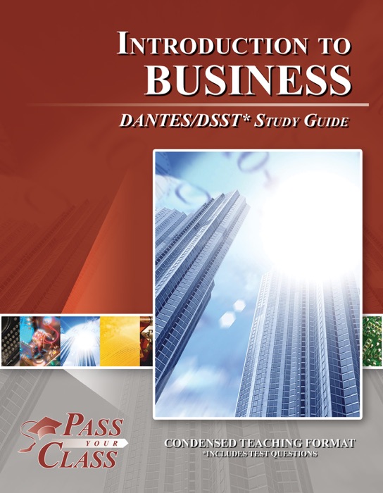 Introduction to Business DANTES/DSST Test Study Guide