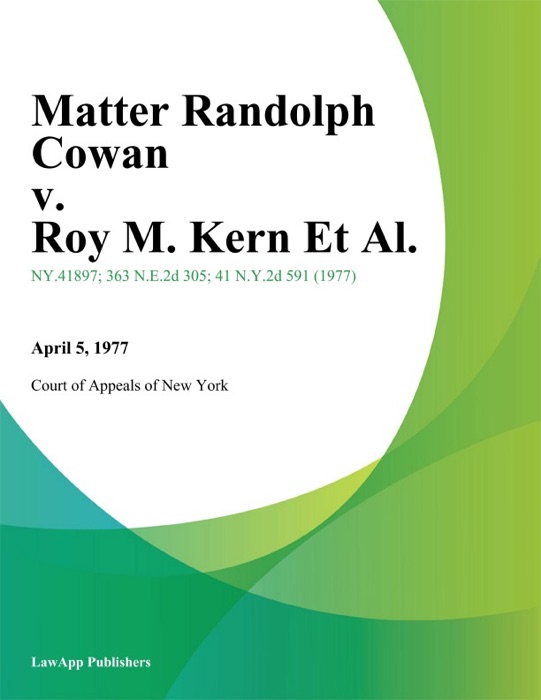 Matter Randolph Cowan v. Roy M. Kern Et Al.