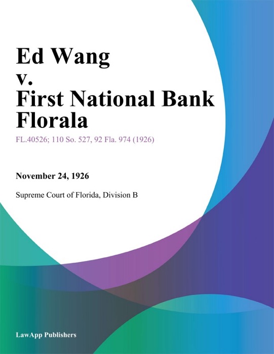 Ed Wang v. First National Bank Florala