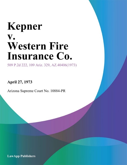 Kepner V. Western Fire Insurance Co.