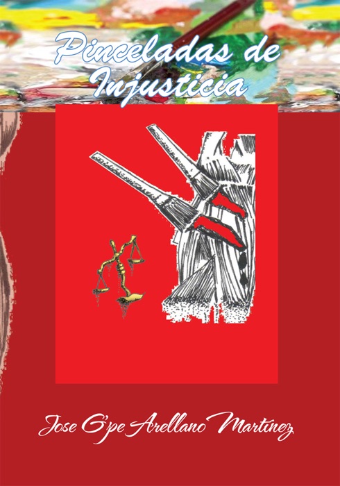Pinceladas De Injusticia