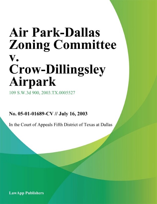 Air Park-Dallas Zoning Committee V. Crow-Billingsley Airpark