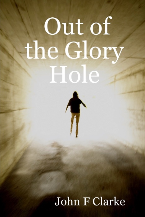 Out of the Glory Hole