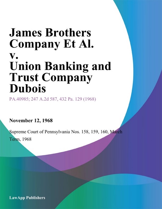 James Brothers Company Et Al. v. Union Banking and Trust Company Dubois