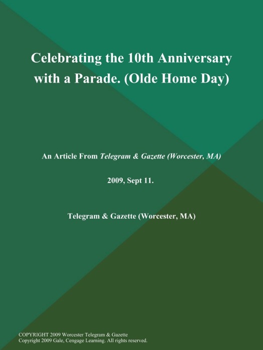 Celebrating the 10th Anniversary with a Parade (Olde Home Day)