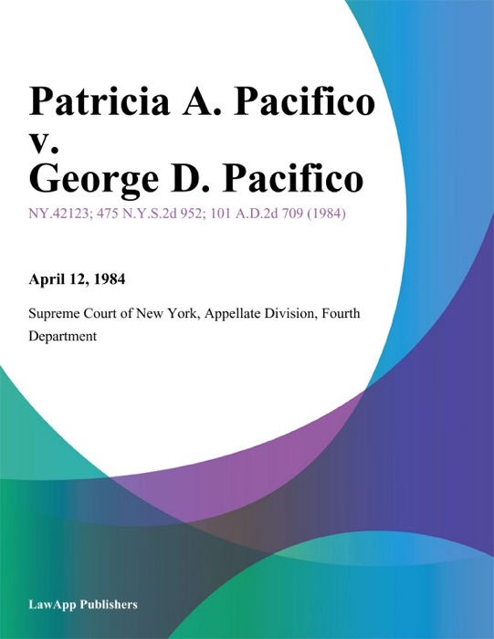 Patricia A. Pacifico v. George D. Pacifico
