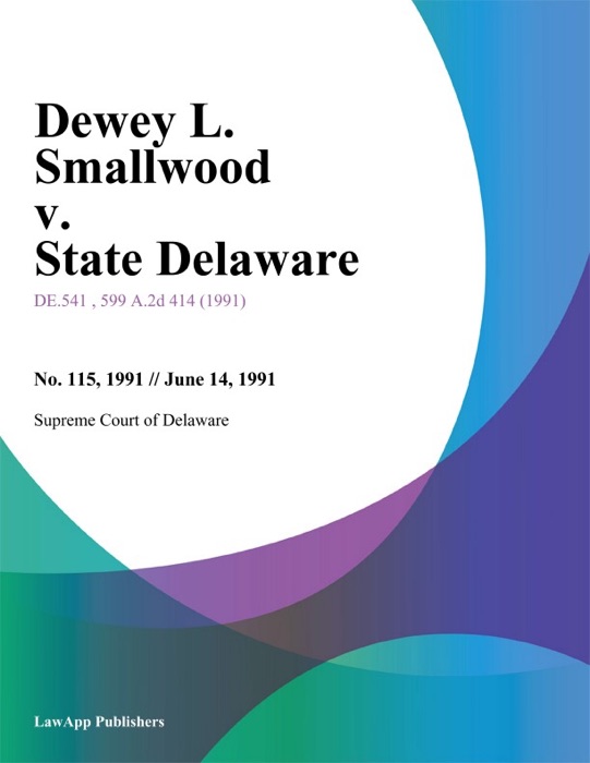 Dewey L. Smallwood v. State Delaware