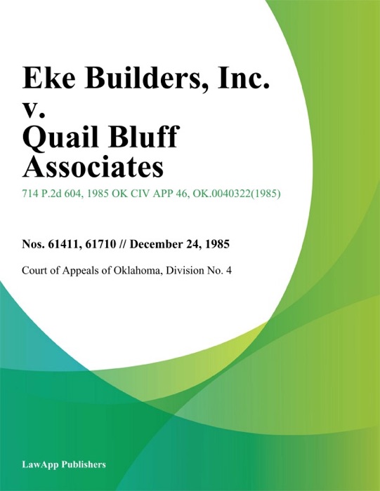 Eke Builders, Inc. v. Quail Bluff Associates