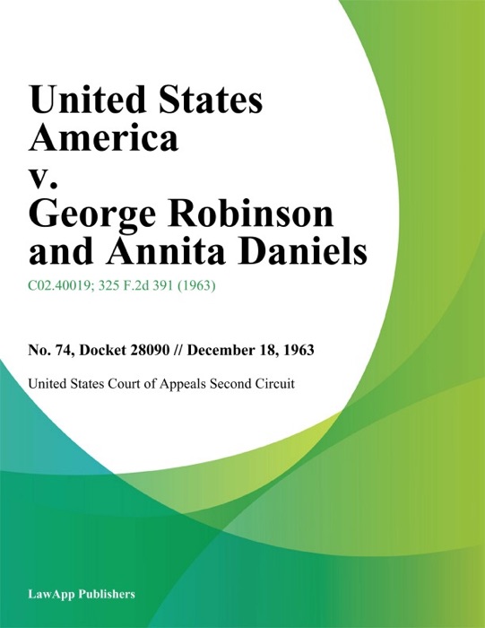 United States America v. George Robinson and Annita Daniels