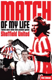 SHEFFIELD UNITED MATCH OF MY LIFE