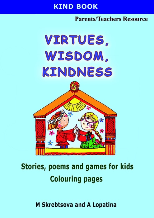 Virtues, Wisdom, Kindness