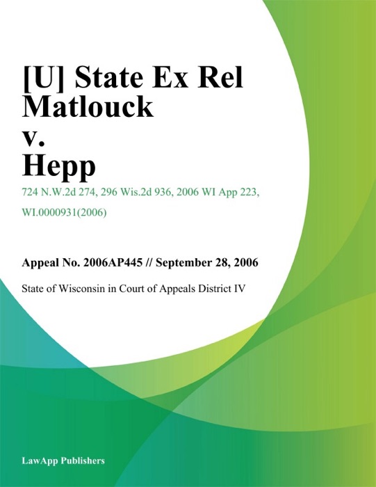State Ex Rel Matlouck v. Hepp