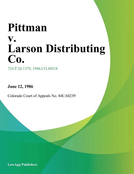 Pittman V. Larson Distributing Co.