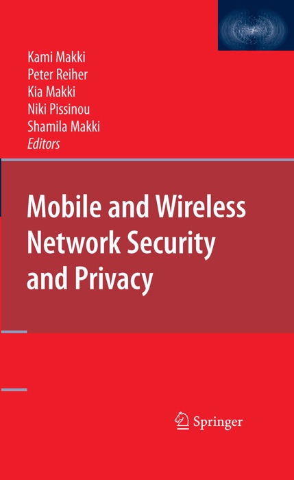 Mobile and Wireless Network Security and Privacy