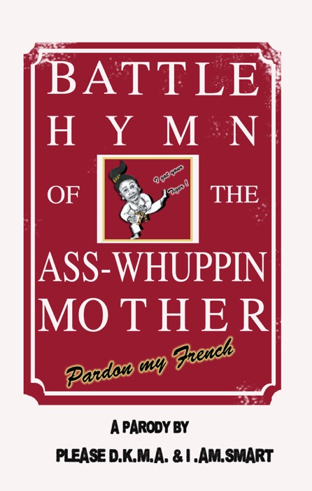 Battle Hymn of the Ass-Whuppin Mother