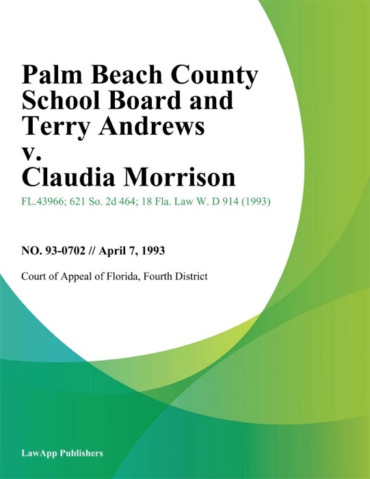 Palm Beach County School Board and Terry andrews v. Claudia Morrison