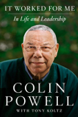 It Worked for Me - Colin Powell