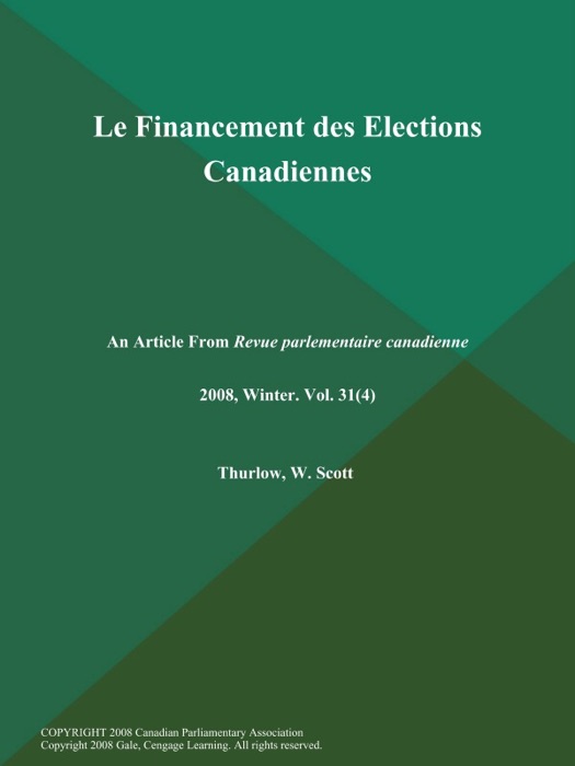 Le Financement des Elections Canadiennes