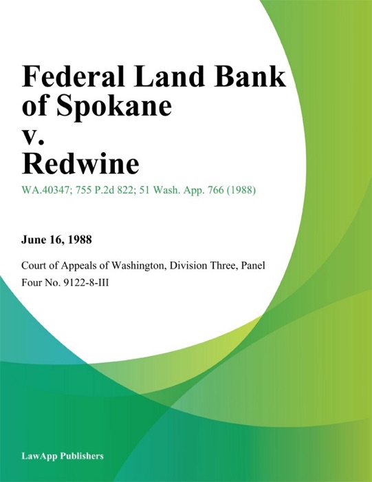 Federal Land Bank of Spokane v. Redwine