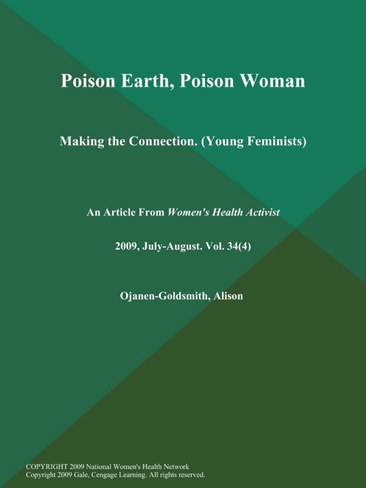 Poison Earth, Poison Woman: Making the Connection (Young Feminists)