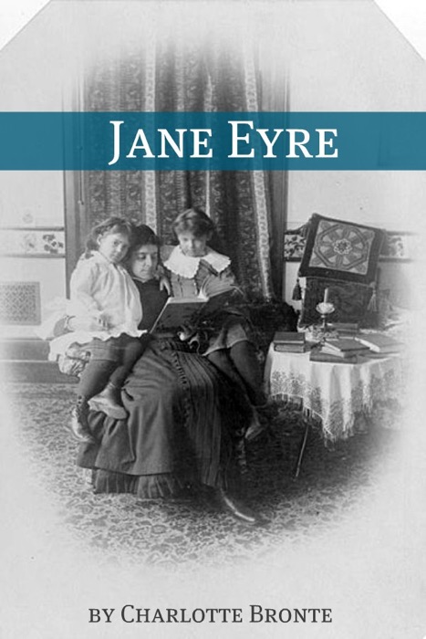 Jane Eyre (Annotated with Critical Essay and Biography)