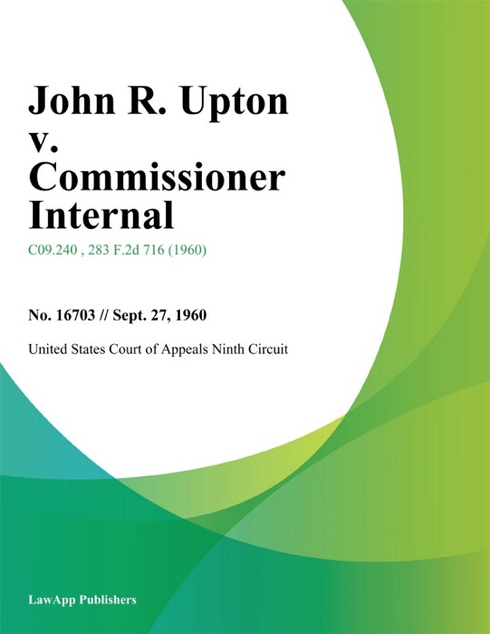 John R. Upton v. Commissioner Internal