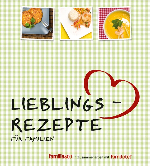 Lieblingsrezepte für Familien