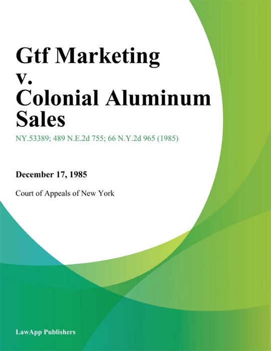 Gtf Marketing v. Colonial Aluminum Sales