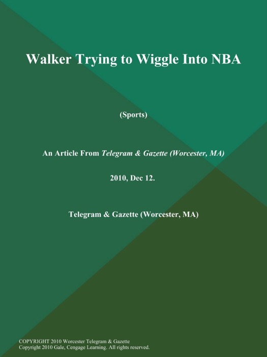 Walker Trying to Wiggle Into Nba (Sports)