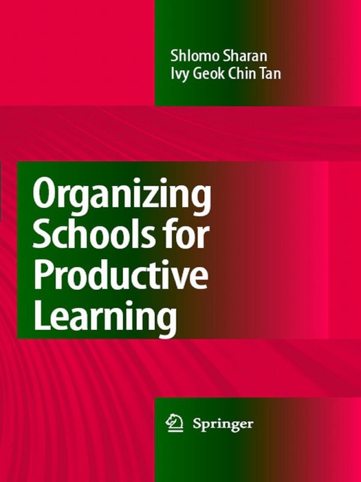 Organizing Schools for Productive Learning