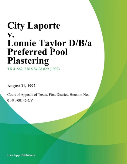City Laporte v. Lonnie Taylor D/B/A Preferred Pool Plastering