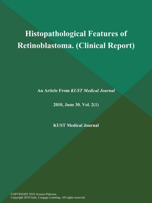 Histopathological Features of Retinoblastoma (Clinical Report)