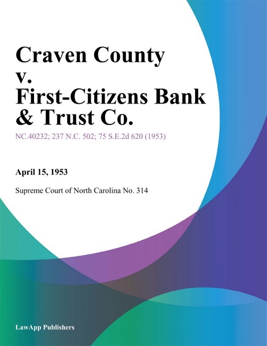 Craven County v. First-Citizens Bank & Trust Co.