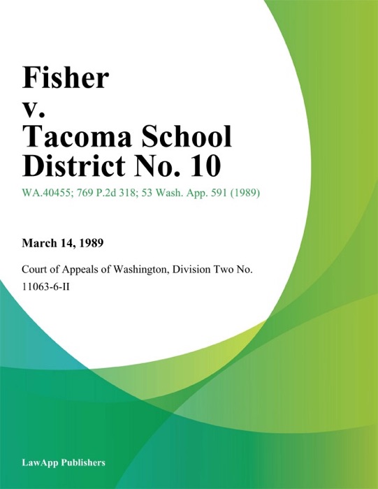 Fisher V. Tacoma School District No. 10