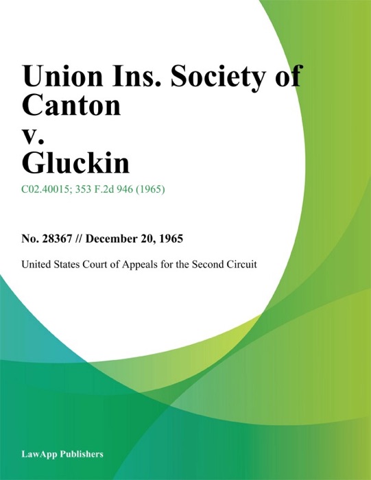 Union Ins. Society of Canton v. Gluckin